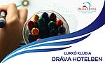 Lurkó Klub nyári napközi a Dráva Hotelben!